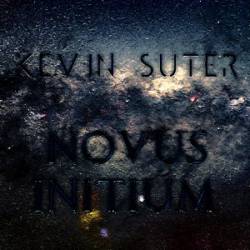 Kevin Suter : Novus Initium